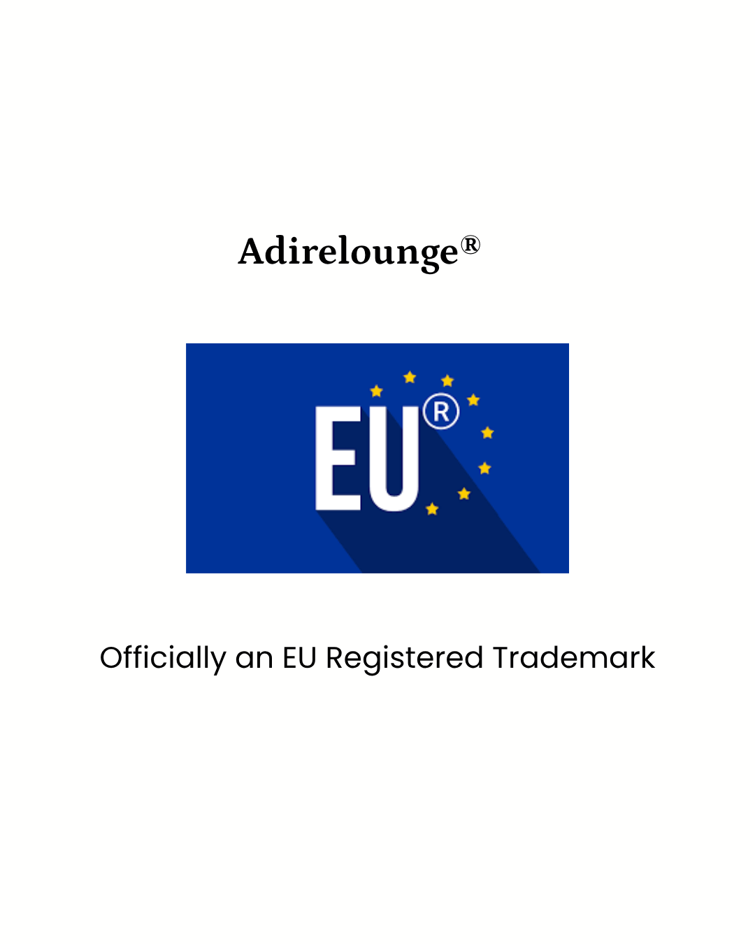Adirelounge Is Now an Official EU Registered Trademark